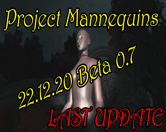 Project Mannequins *Last Update* Beta 0.7 Game Cover