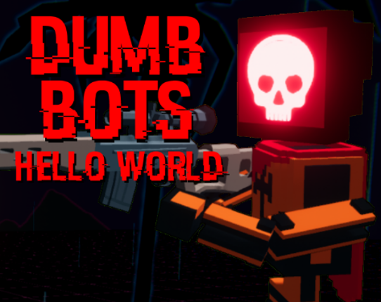 DumbBots: Hello World Game Cover
