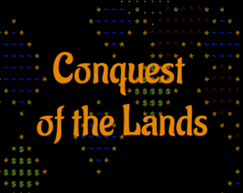 Conquest of the Lands Image