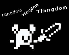Kingdom Hingdom Thingdom Image