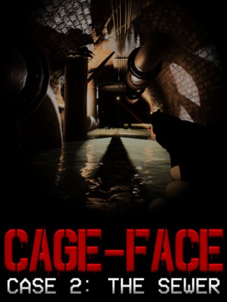CAGE-FACE | Case 2: The Sewer Game Cover