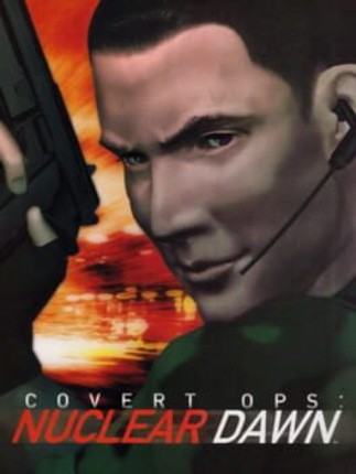 Covert Ops: Nuclear Dawn Game Cover