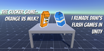 The Clicker Game- Orange or Milk? Image