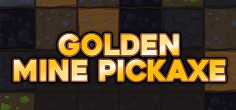 Golden Mine Pickaxe Game Cover