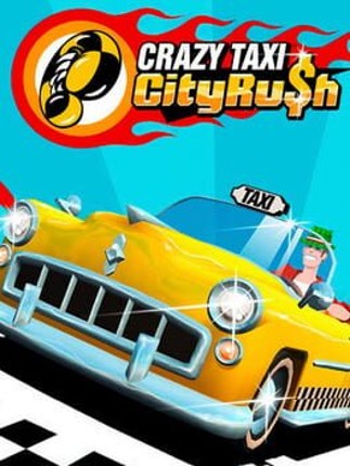 Crazy Taxi: City Rush Game Cover