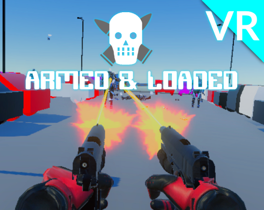 Armed & Loaded - VR Game Cover