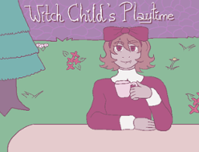 Witch Child's Playtime Image