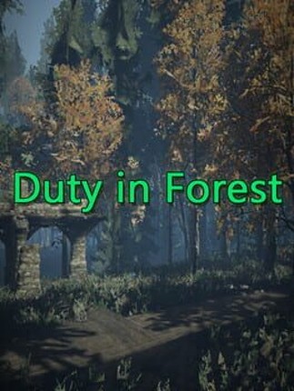 Duty on Forest Game Cover