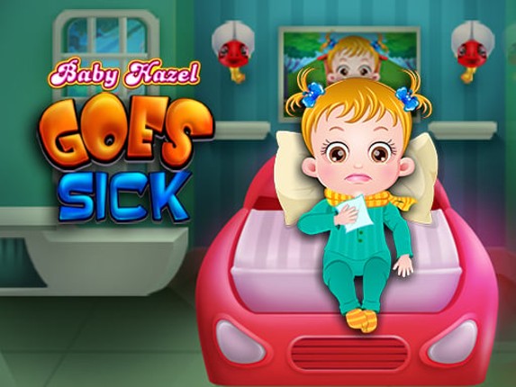 Baby Hazel Goes Sick Game Cover