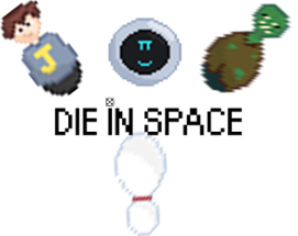 DIE IN SPACE Image