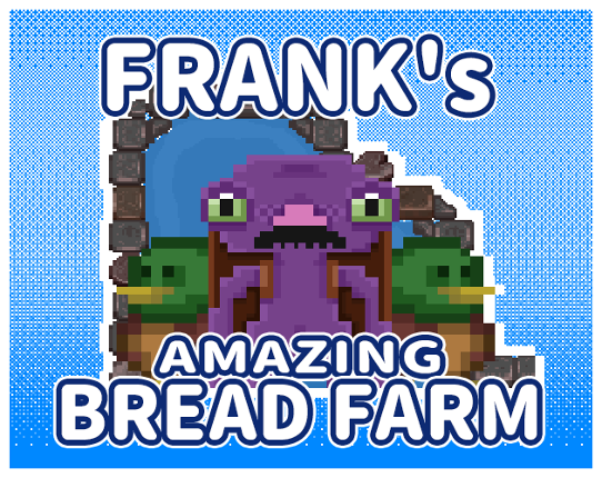 Frank's Amazing Bread Farm Game Cover
