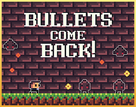 BULLETS COME BACK! Image