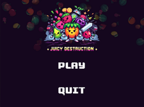 Juicy Destruction Image