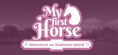 My First Horse: Adventures on Seahorse Island Image