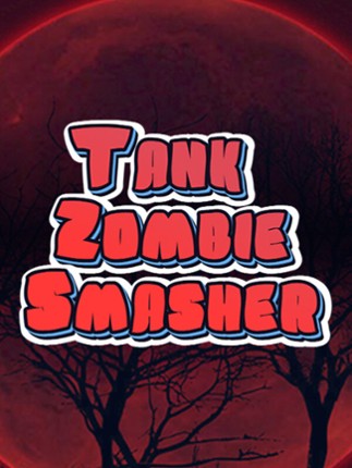 Tank Zombie Smasher Game Cover