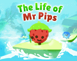The Life of Mr Pips Image