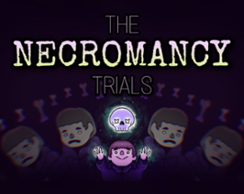 The Necromancy Trials Image