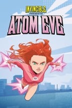 Invincible Presents: Atom Eve Image