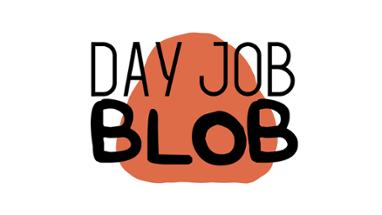 Day Job Blob Image