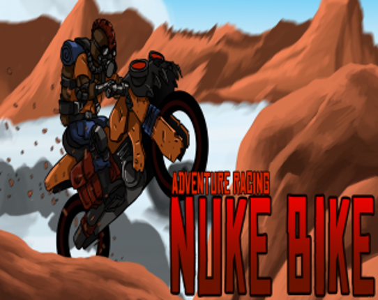 NUKE BIKE - Adventure Racing Game Game Cover