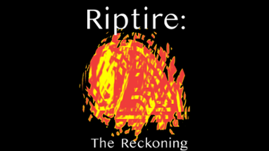 Riptire: The Reckoning Image