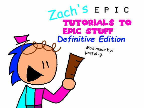 Zachs Epic Tutorials: Definitive Edition Game Cover