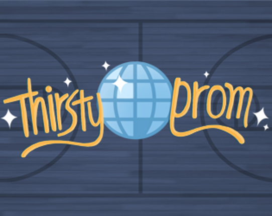 Thirsty Prom Game Cover