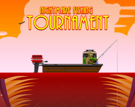 Nightmare Fishing Tournament Image