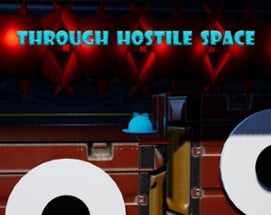 Through Hostile Space Image