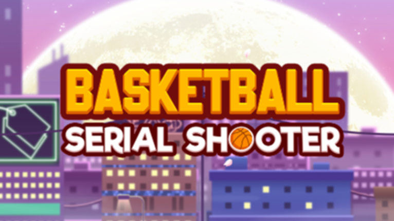 Basketball Serial Shooter Game Cover