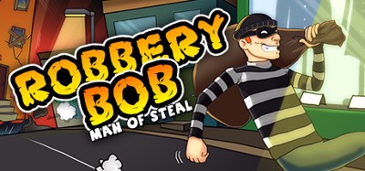 Robbery Bob: Man of Steal Image