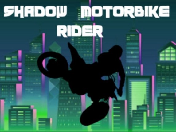 Shadow Motorbike Rider Game Cover