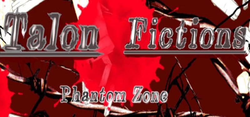 ファントムゾーン・タロン・フィクションズ　phantom Zone Talon Fictions Game Cover