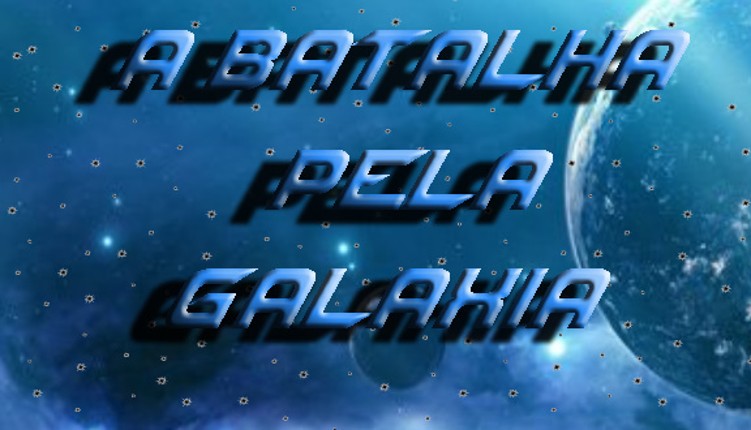 A Batalha Pela Galáxia Game Cover