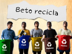 Beto Recicla (2018/2) Image