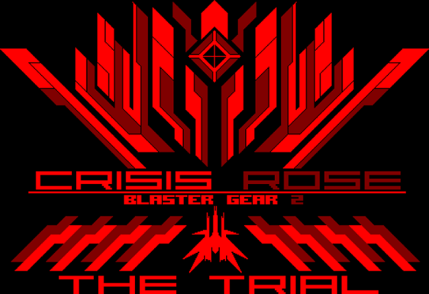 Crisis Rose The Trial Game Cover