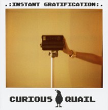 .:INSTANT GRATIFICATION:. Image