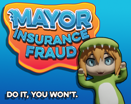 Mayor Insurance Fraud Image
