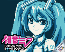 Hatsune Miku Bomb Squad! Image