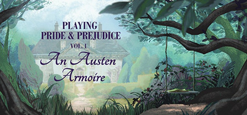 Playing Pride & Prejudice 1: An Austen Armoire Game Cover