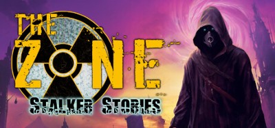 The Zone: Stalker Stories Image