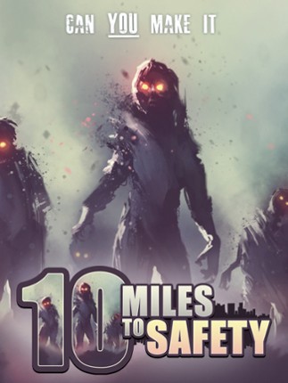 10 Miles To Safety Game Cover