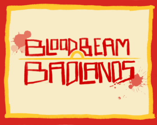 Bloodbeam Badlands Game Cover