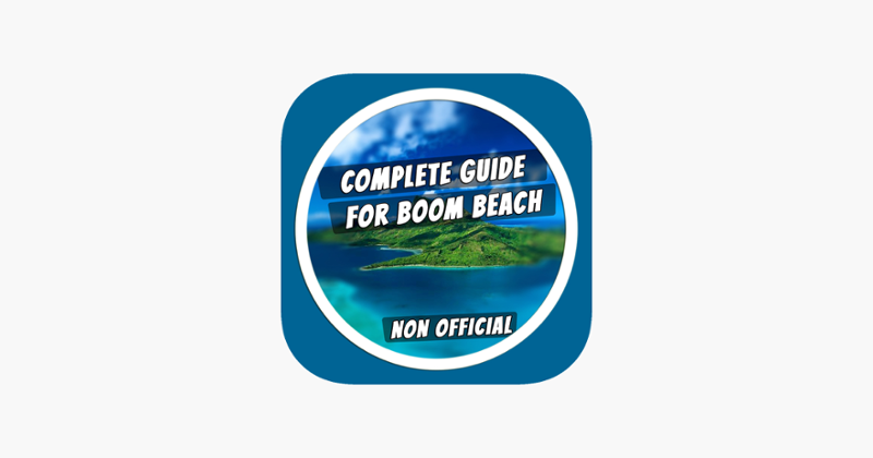Complete guide for Boom Beach - Tips &amp; strategies Game Cover
