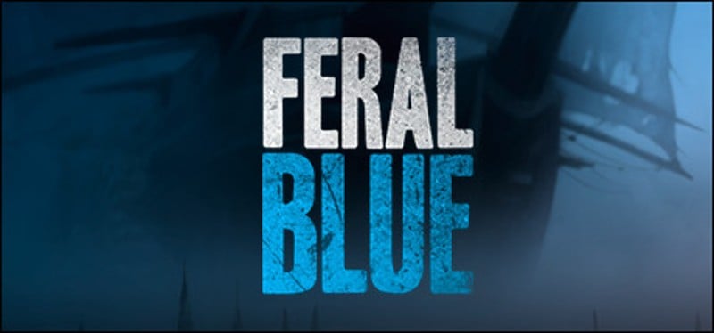 Feral Blue Game Cover