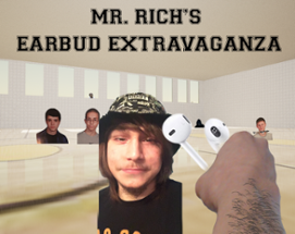 Mr. Rich's Earbud Extravaganza Image