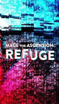 Mage the Ascension: Refuge Game Cover