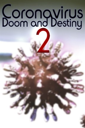 Coronavirus: Doom and Destiny 2 Game Cover
