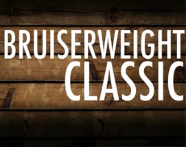 Bruiserweight Classic Image