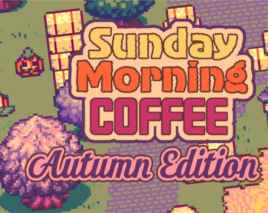 Sunday Morning Coffee: Autumn Edition Game Cover